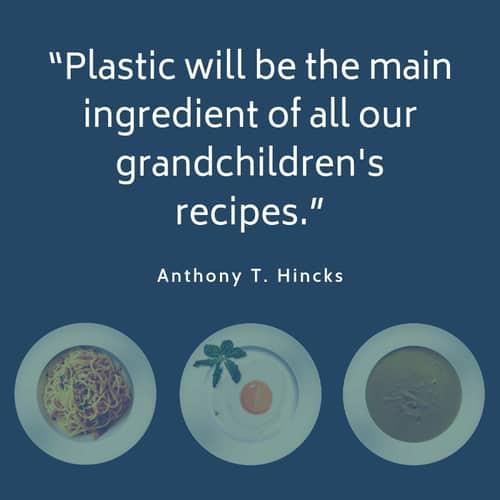 Plastic Quote Anthony Hincks